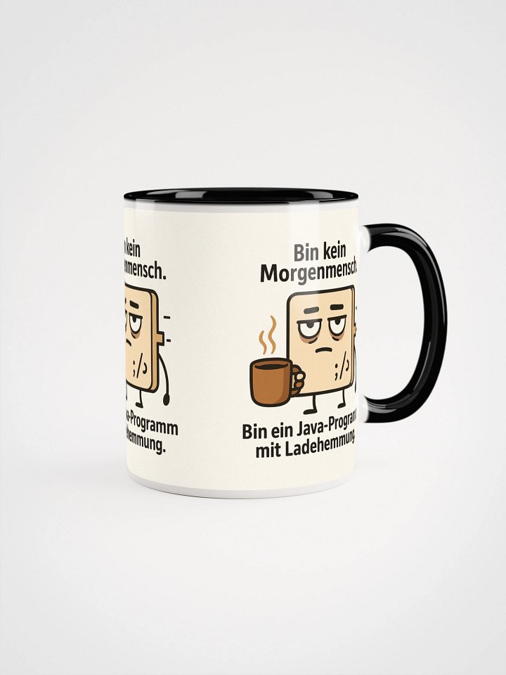 Bin kein Morgenmensch. Bin ein Java-Programm mit Ladehemmung. product image (5)