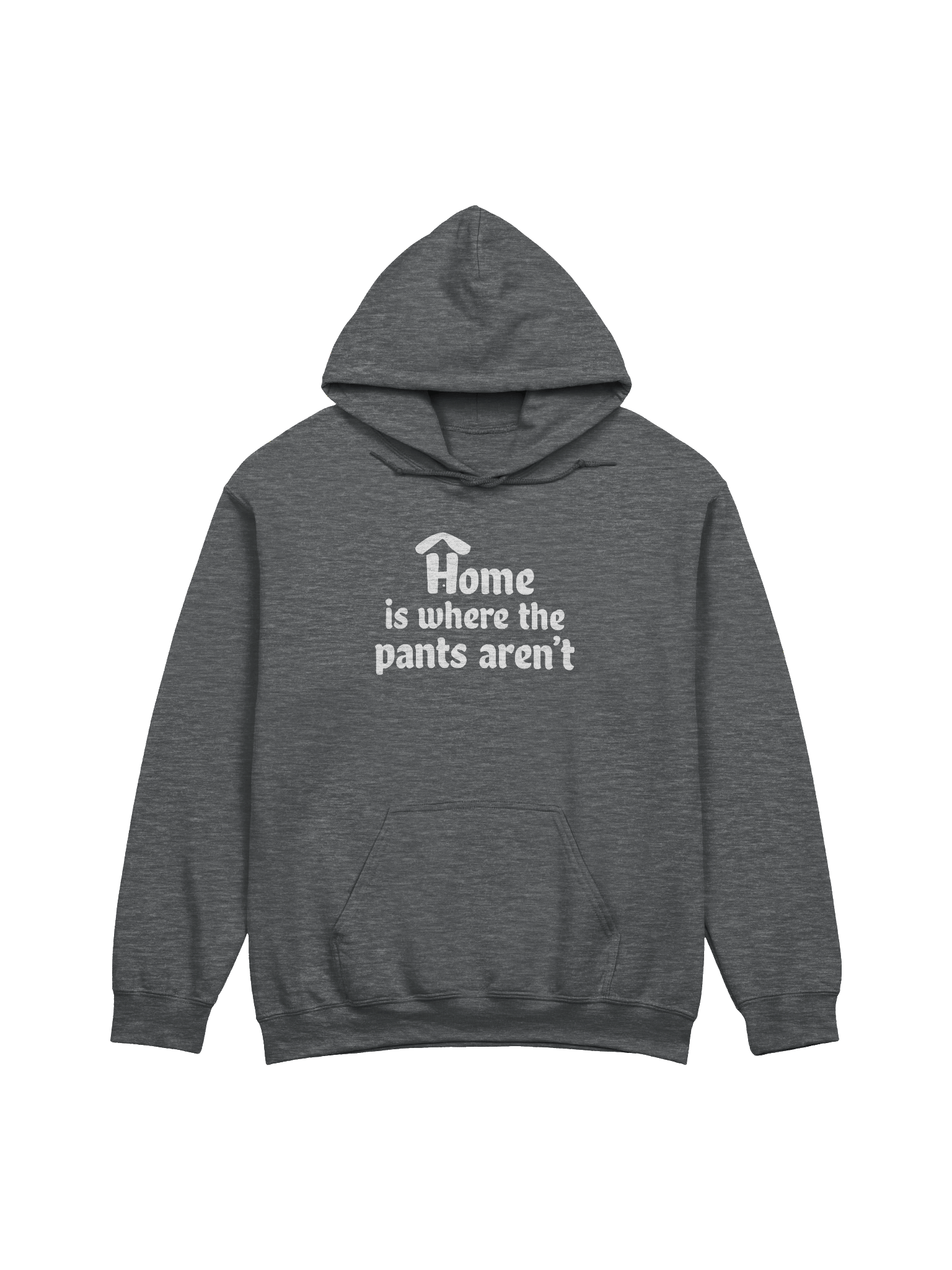 Copy of Home is Where the Pants Aren't Dark Hoodie product image (1)