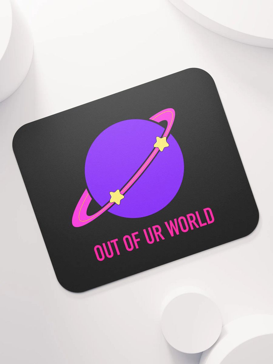OUT OF UR WORLD MOUSEPAD product image (7)