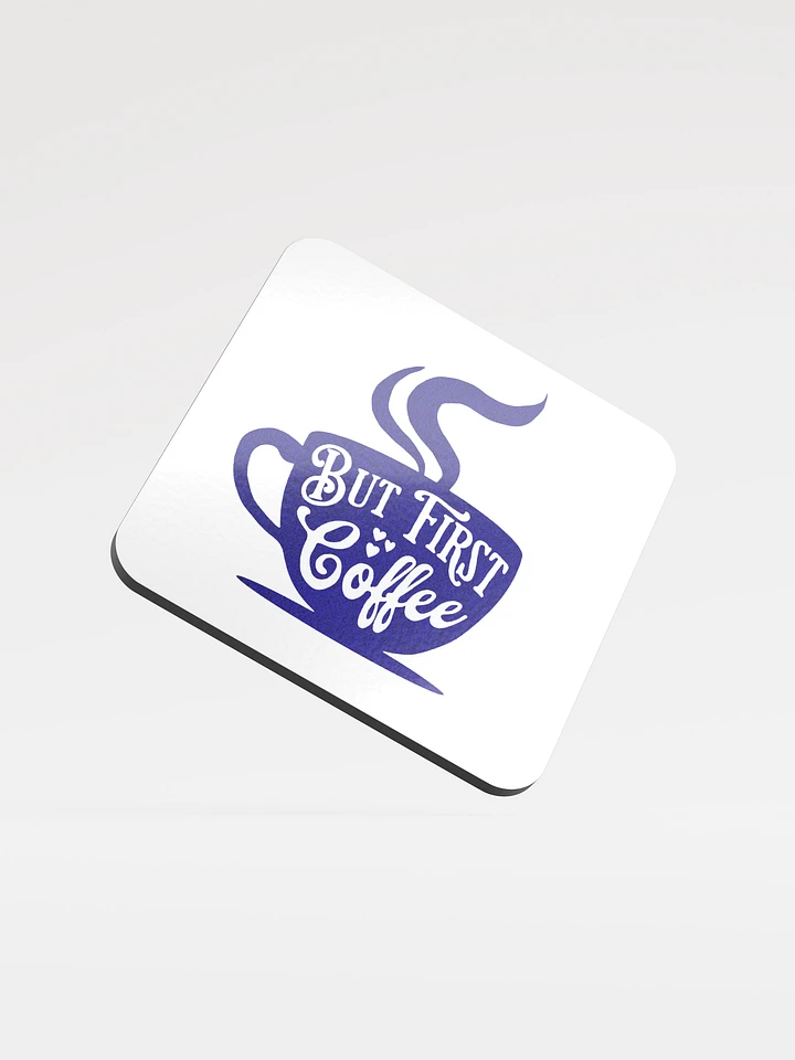 But First Coffee Glossed Cork Coaster product image (2)