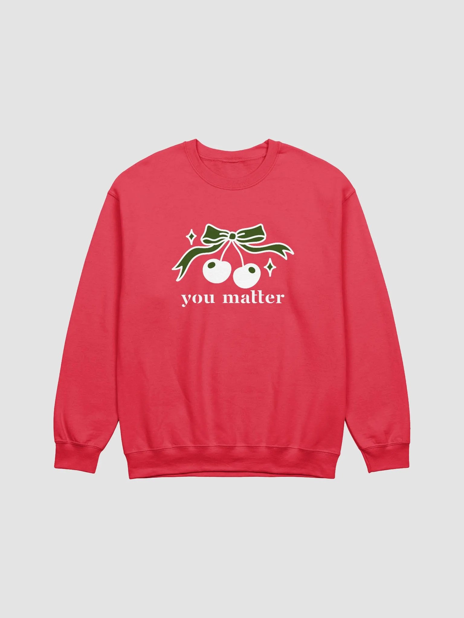 You Matter Inspirational Self-love Reminder Sweatshirt product image (3)