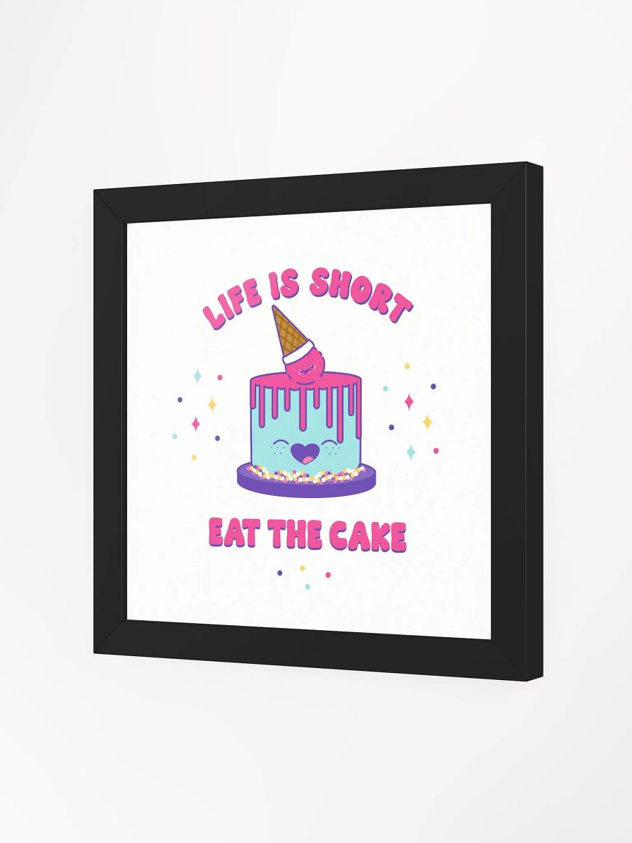 Life is Short Eat the Cake Framed Wall Art Print product image (10)
