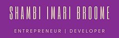 Shambi Imari Broome - Founder, Speaker, Digital Creator