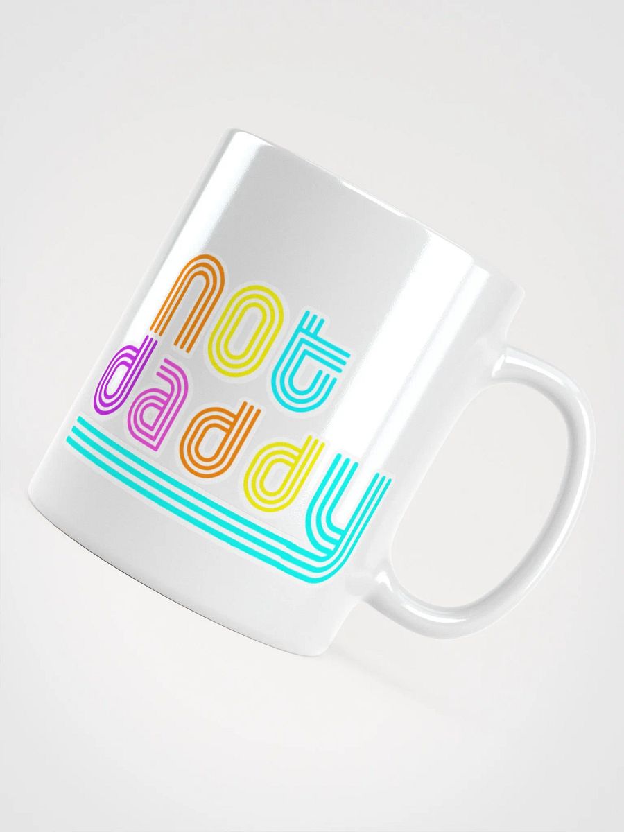 Not Daddy Coffee Mug product image (4)
