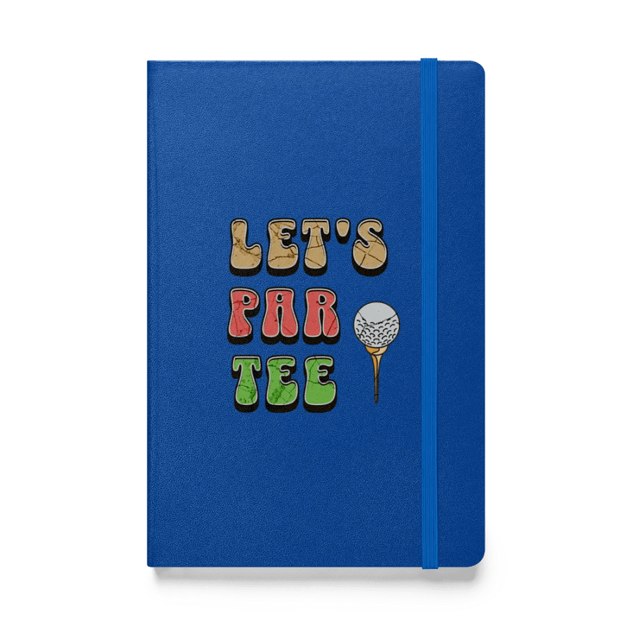 Lets Par Tee Golf Hardcover Notebook product image (1)