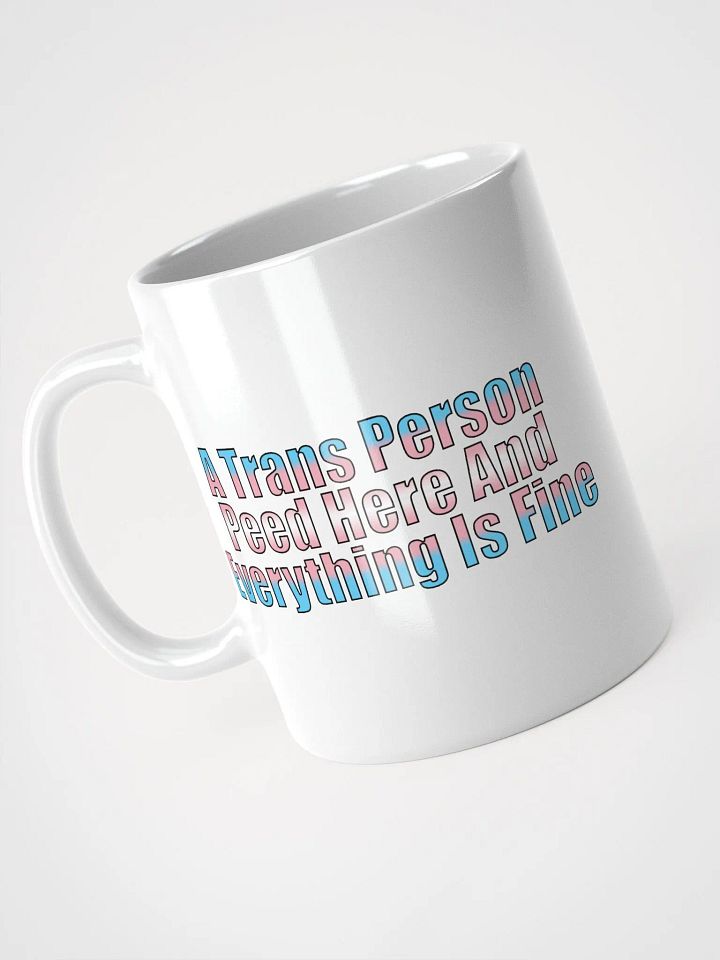 A Trans Person Peed Here Mug product image (2)