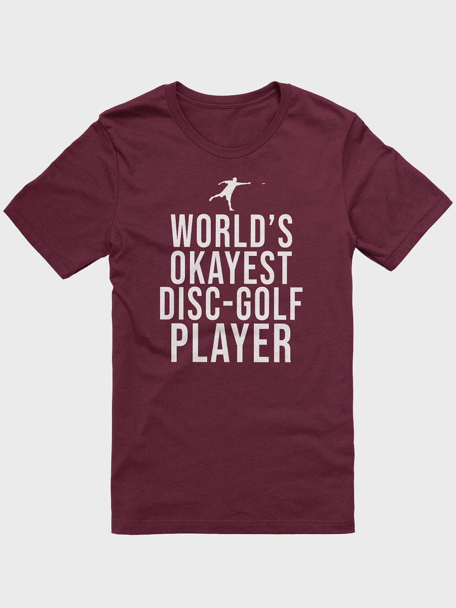 The world's okayest disc golfer - t-shirt product image (2)