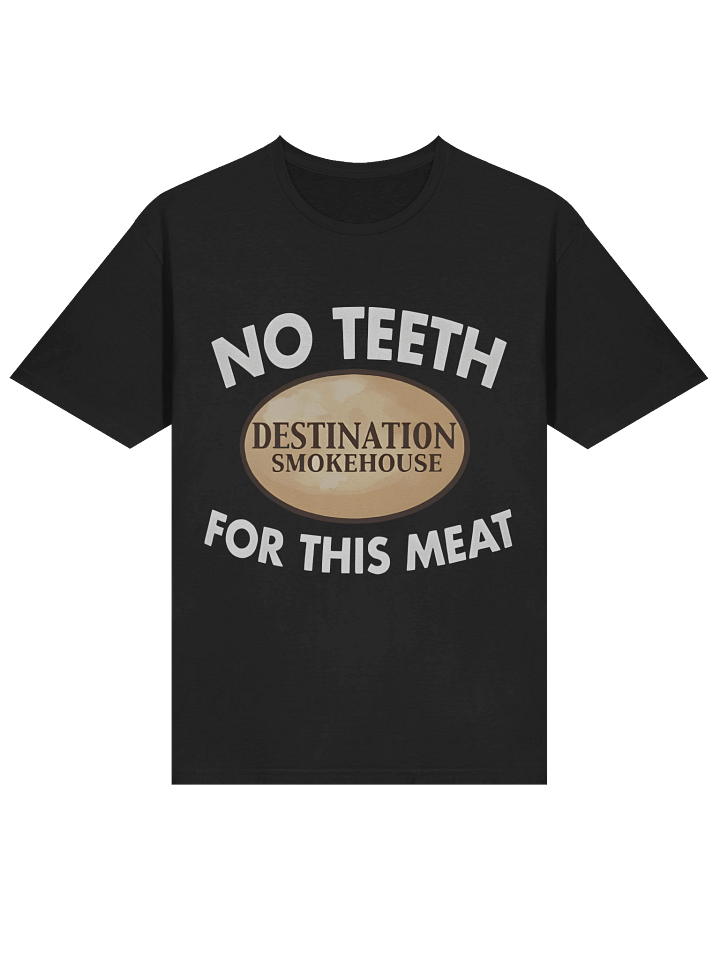 No Teeth For This Meat T-shirt product image (2)