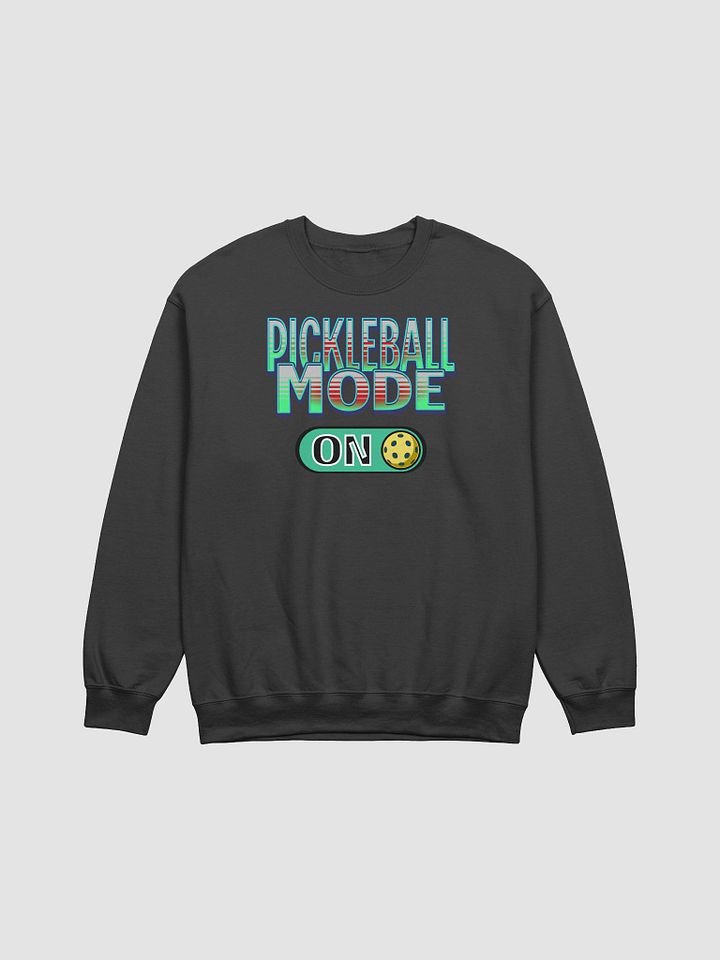 Pickleball Mode On Sweatshirt product image (1)