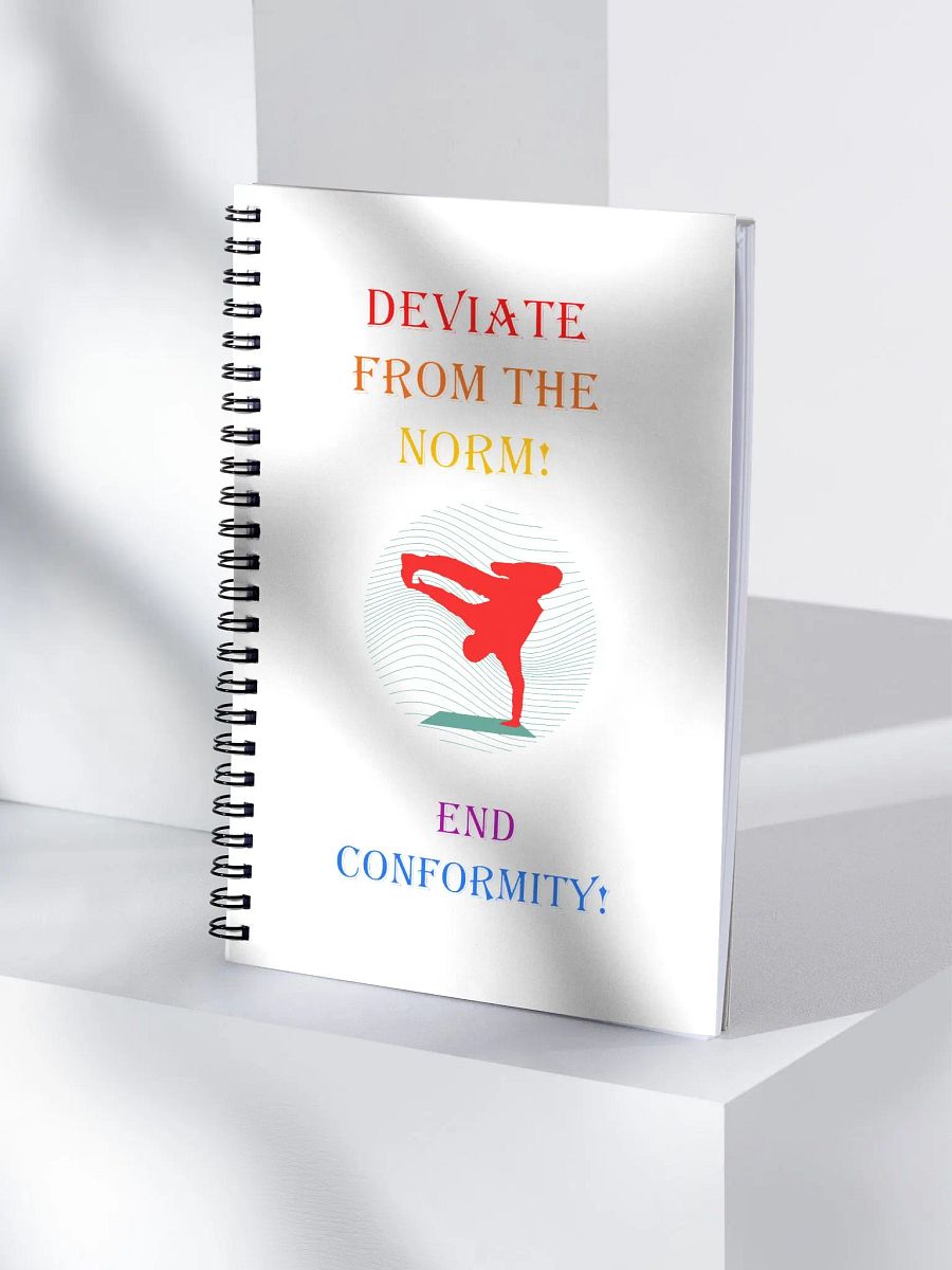 Deviate From The Norm: End Conformity! Spiral Notebook product image (4)