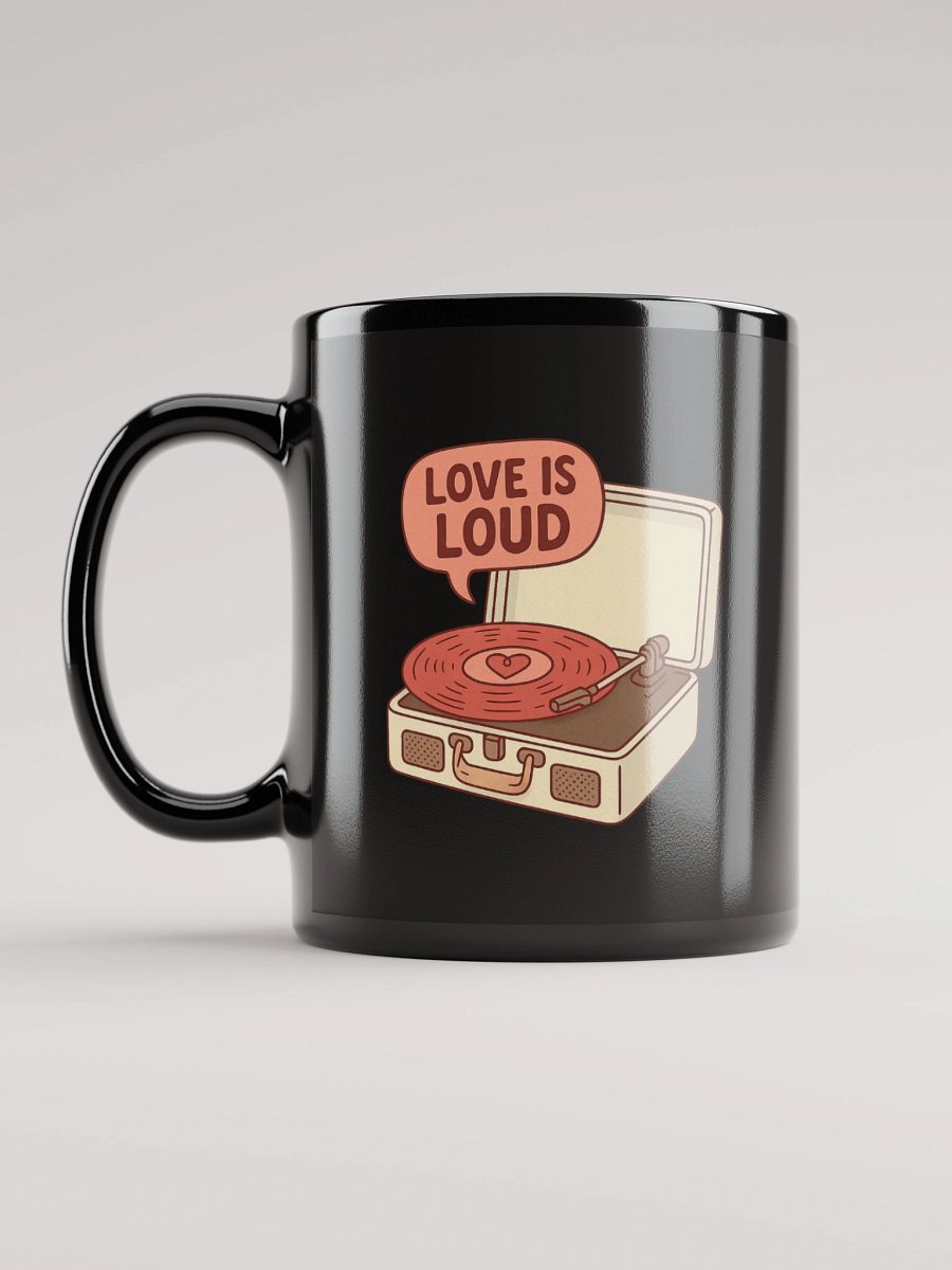 Love Is Loud Black Glossy Mug product image (11)