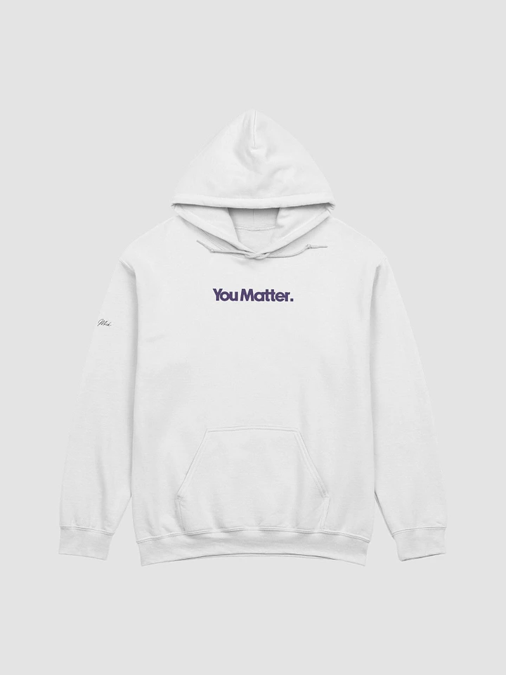 You Matter Classic Hoodie (White) product image (1)