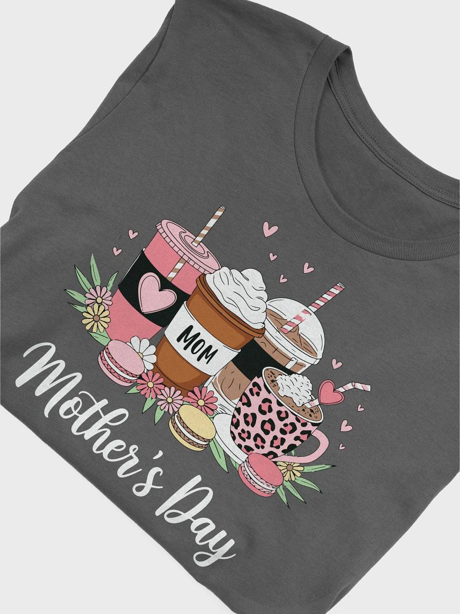 Mother's Day Stylish Cup Collection T-Shirt product image (5)