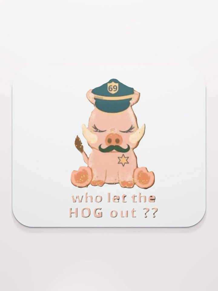 WHO LET THE HOG OUT?? product image (2)