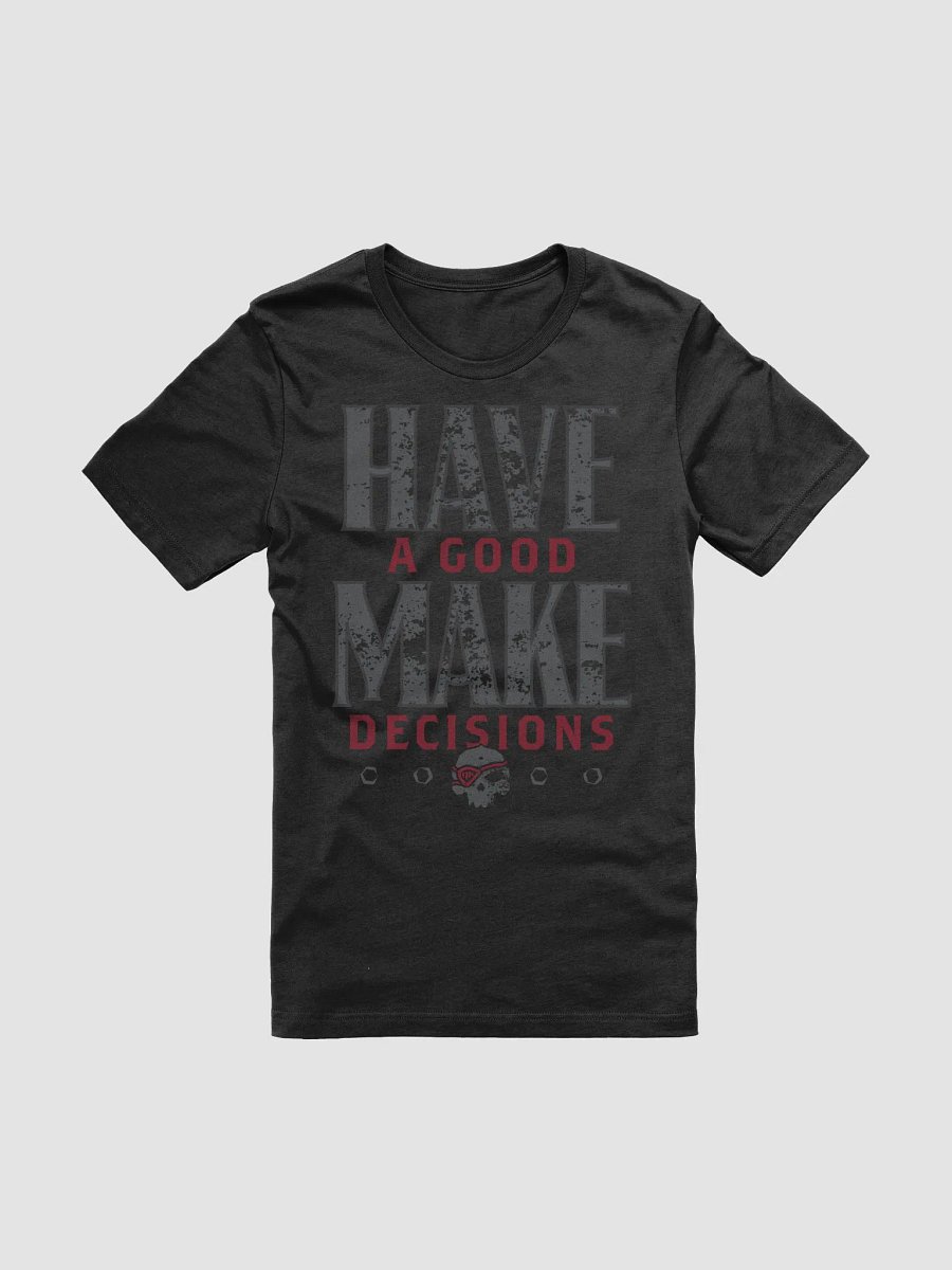 Have A Good Super Soft Tee product image (1)