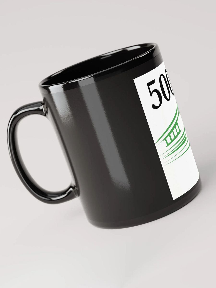 500K Black Glossy Coffee mug 11 and 15 oz product image (5)