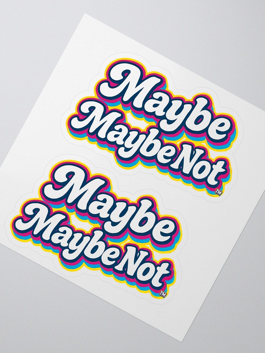 Maybe, Maybe Not Sticker product image (1)