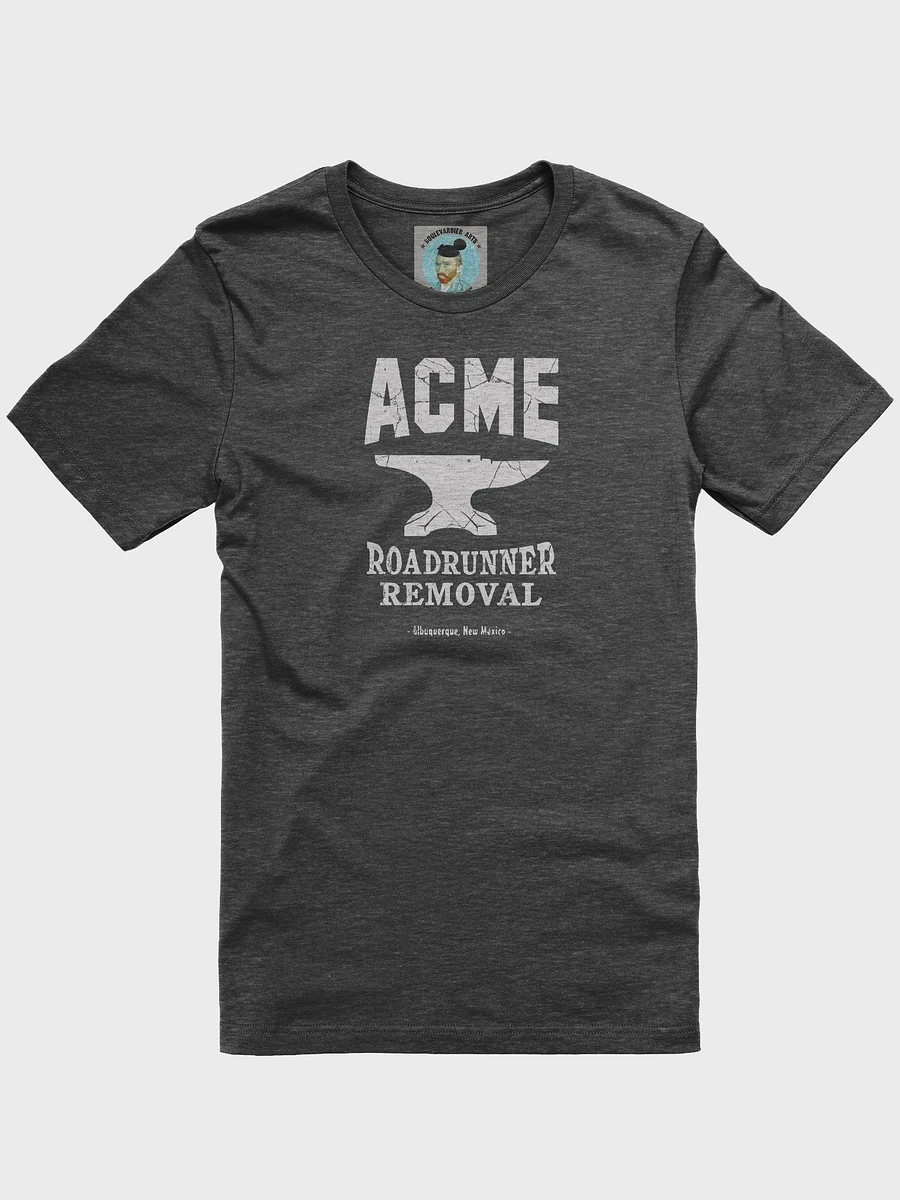 Acme Roadrunner Removal Unisex T-shirt product image (4)