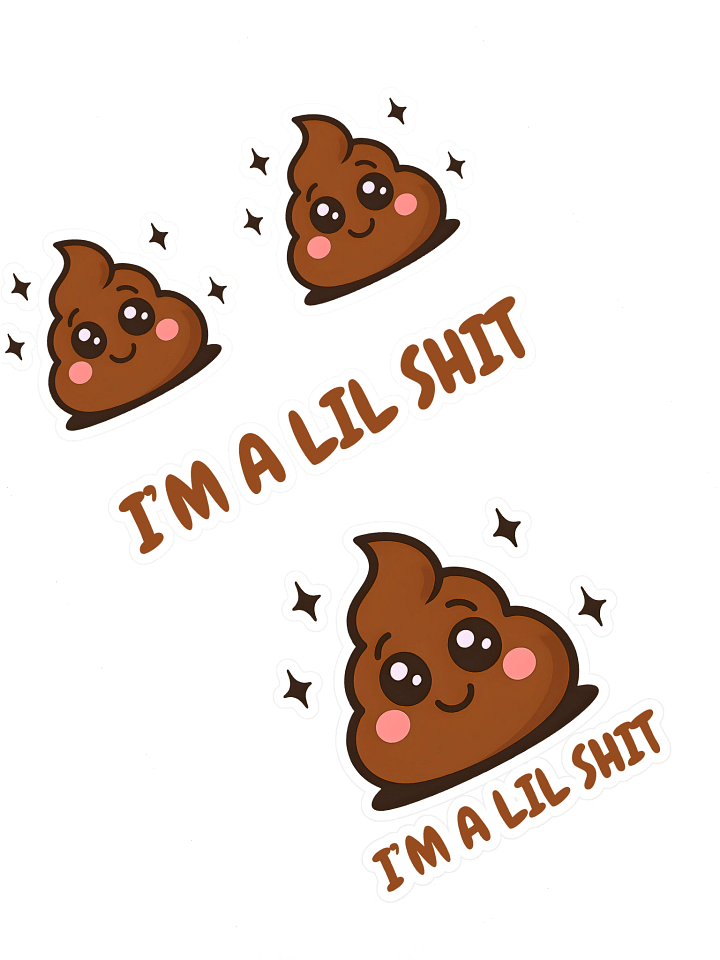 I'm a lil shit sticker sheet product image (1)