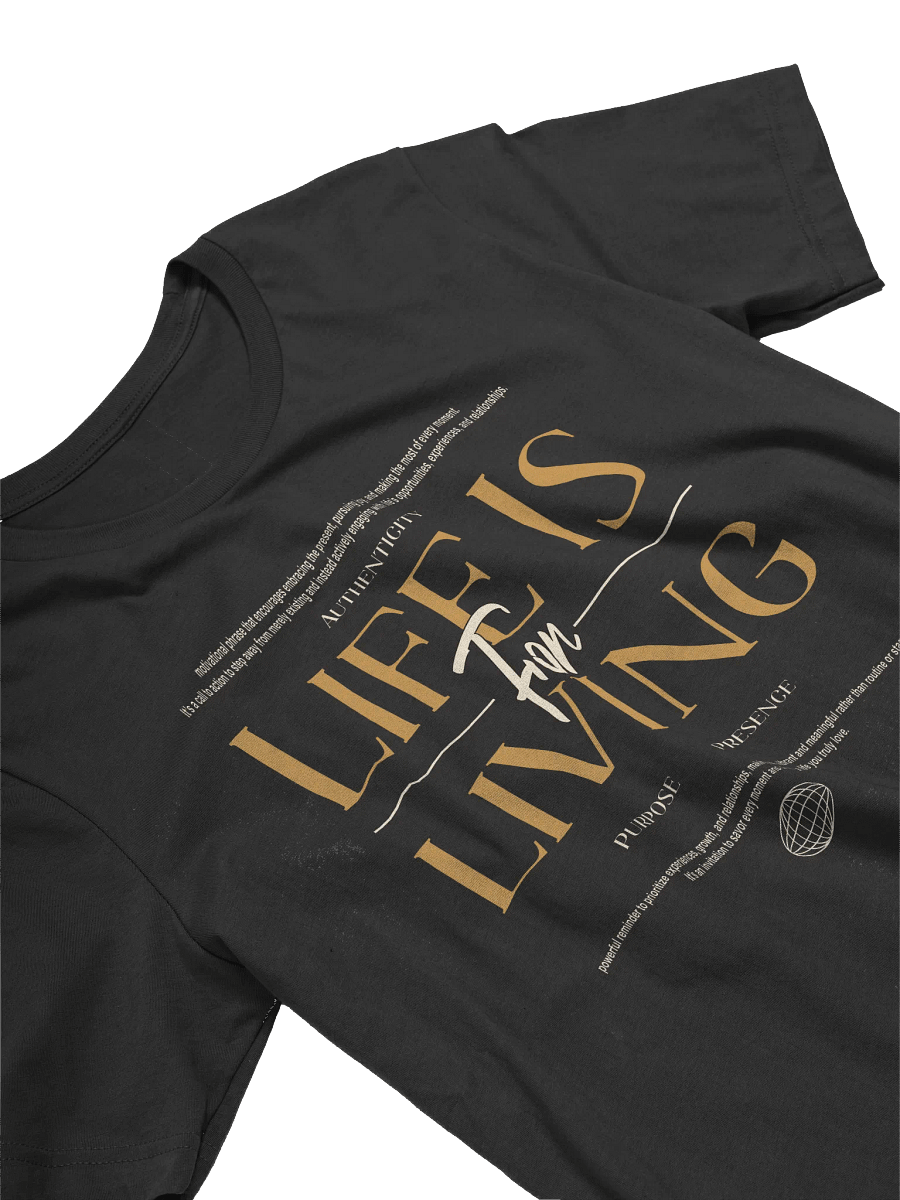 Life is For Living Motivational T-Shirt product image (2)