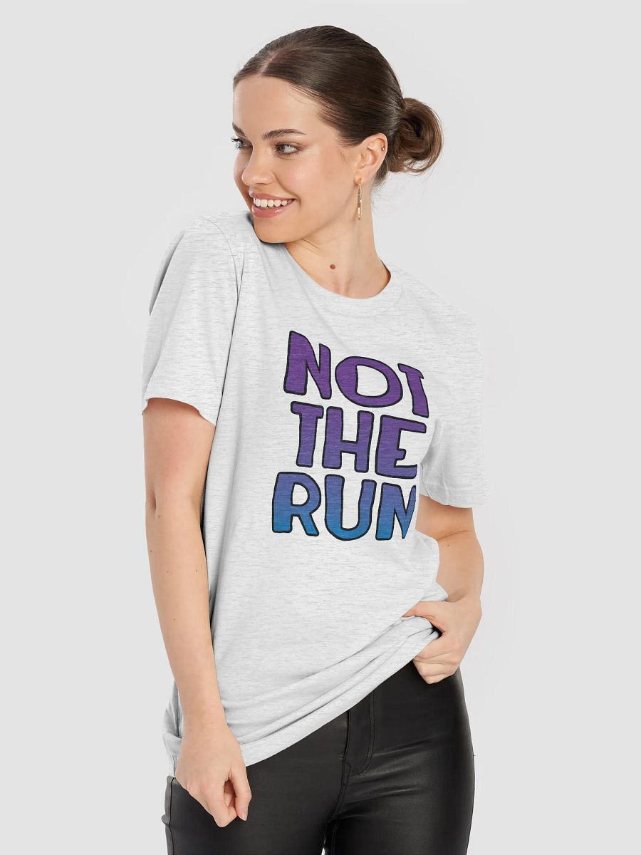 Not the Run - Tee product image (77)