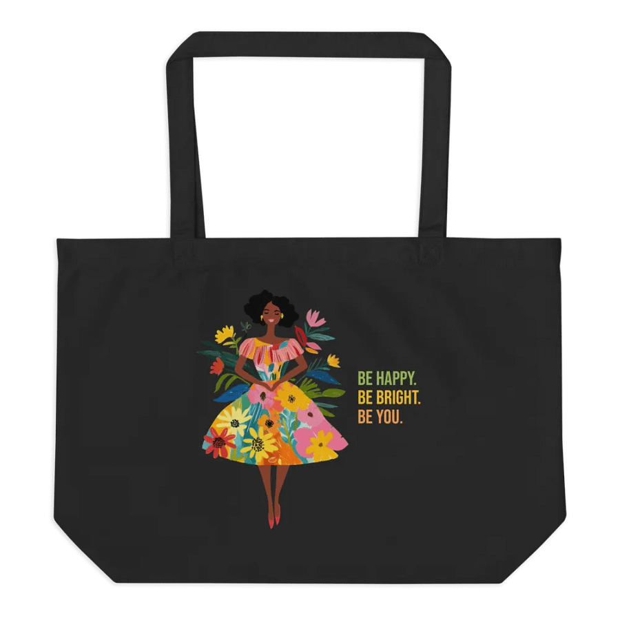 "Be Happy, Be Bright, Be You" Organic Black Tote Bag product image (4)