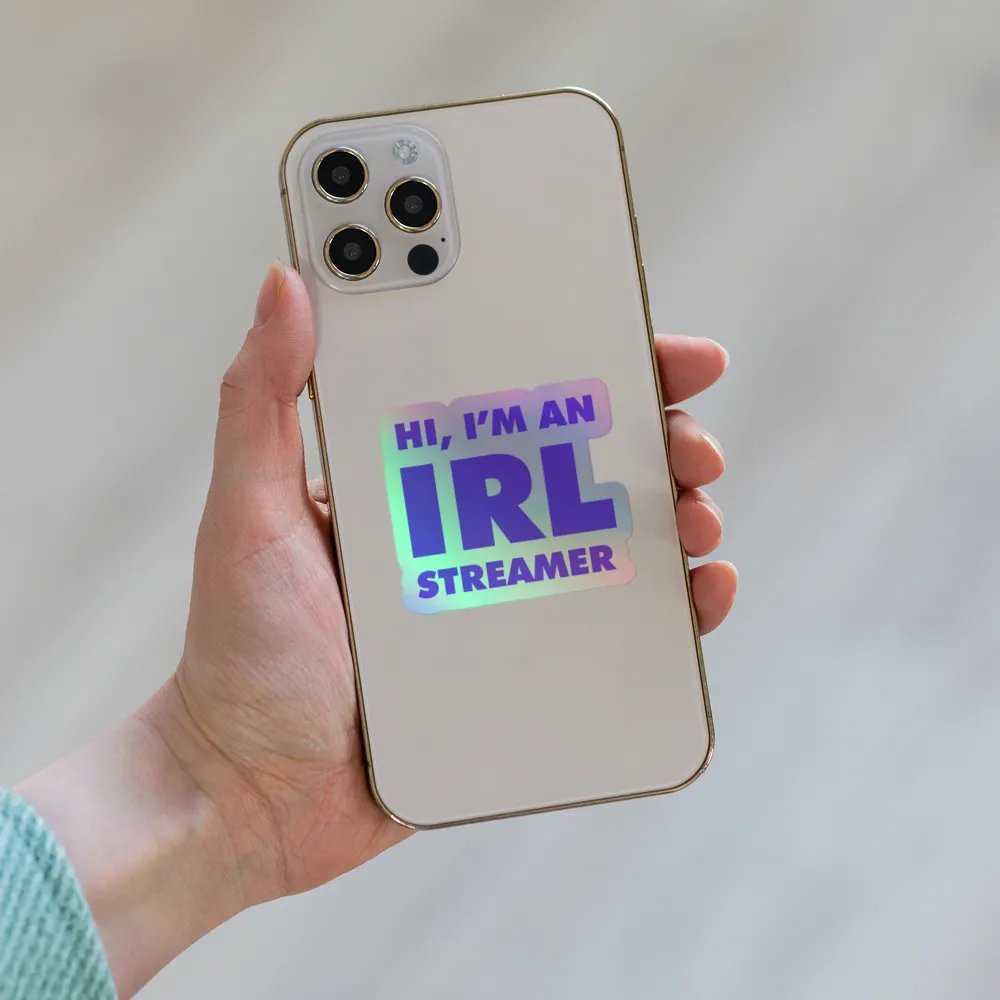 Hi I'm an IRL Streamer Holographic Sticker product image (6)