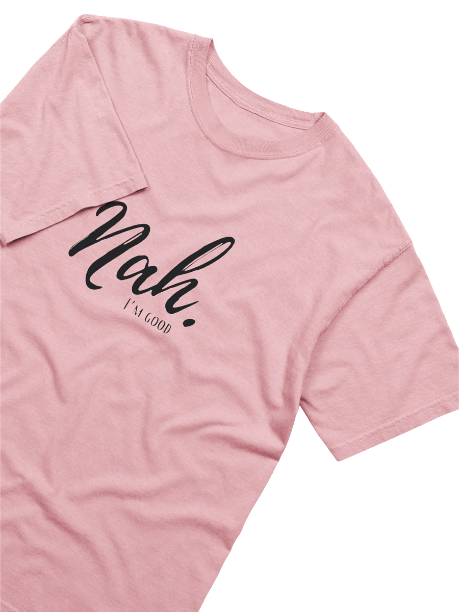 Nah, I'm Good Script Tee product image (22)