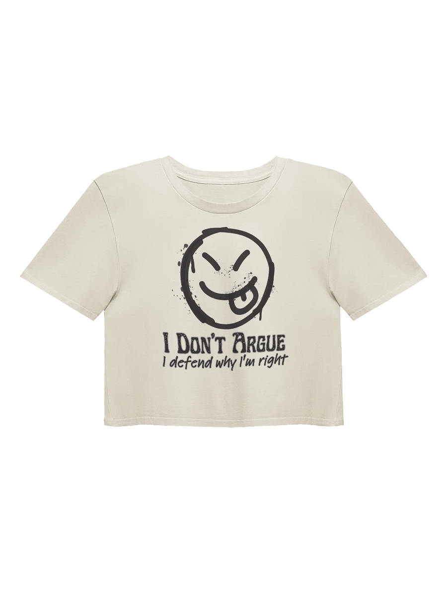I Don't Argue Women's Crop Top product image (1)