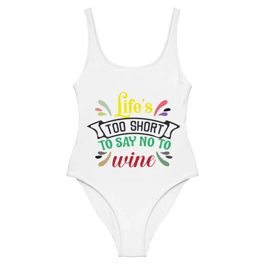 Life’s too short to say NO to Wine. product image (5)