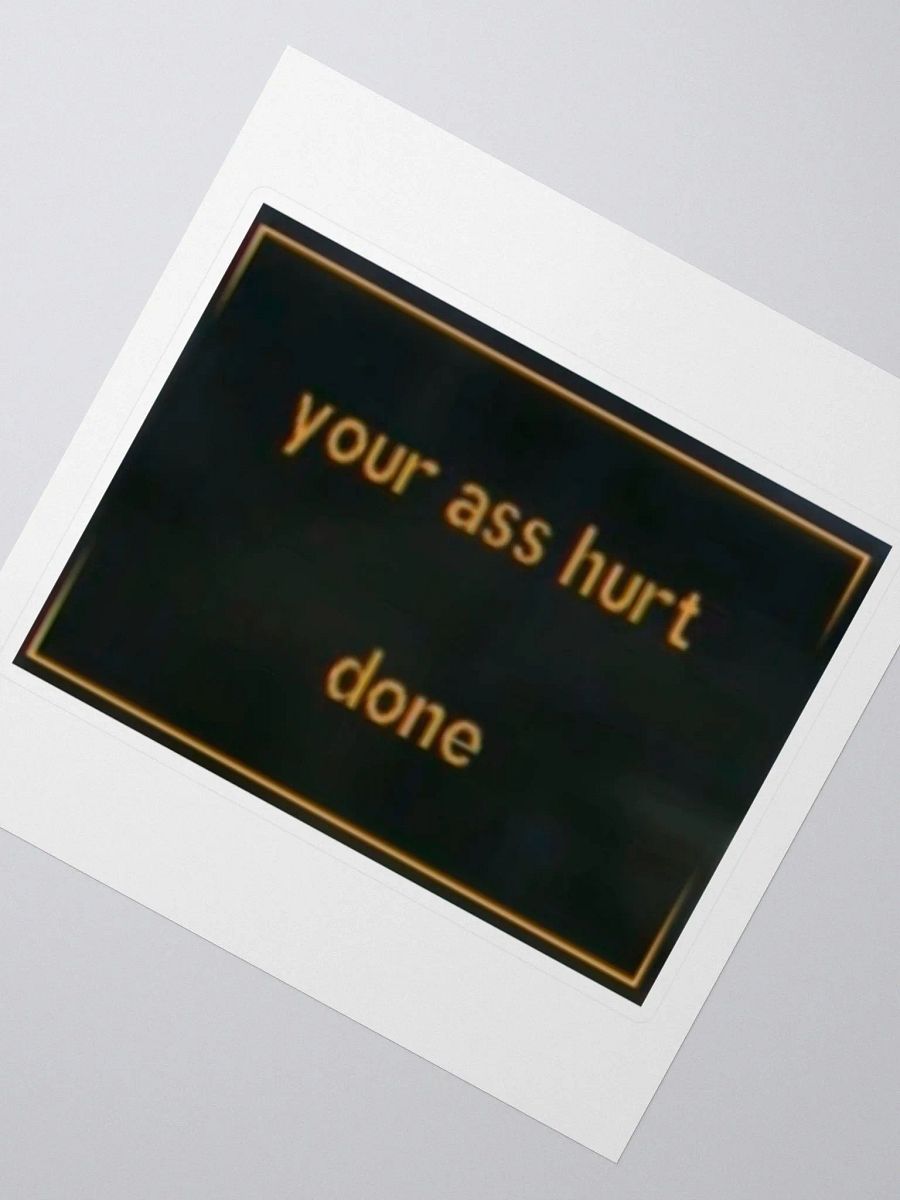 your ass hurt product image (2)