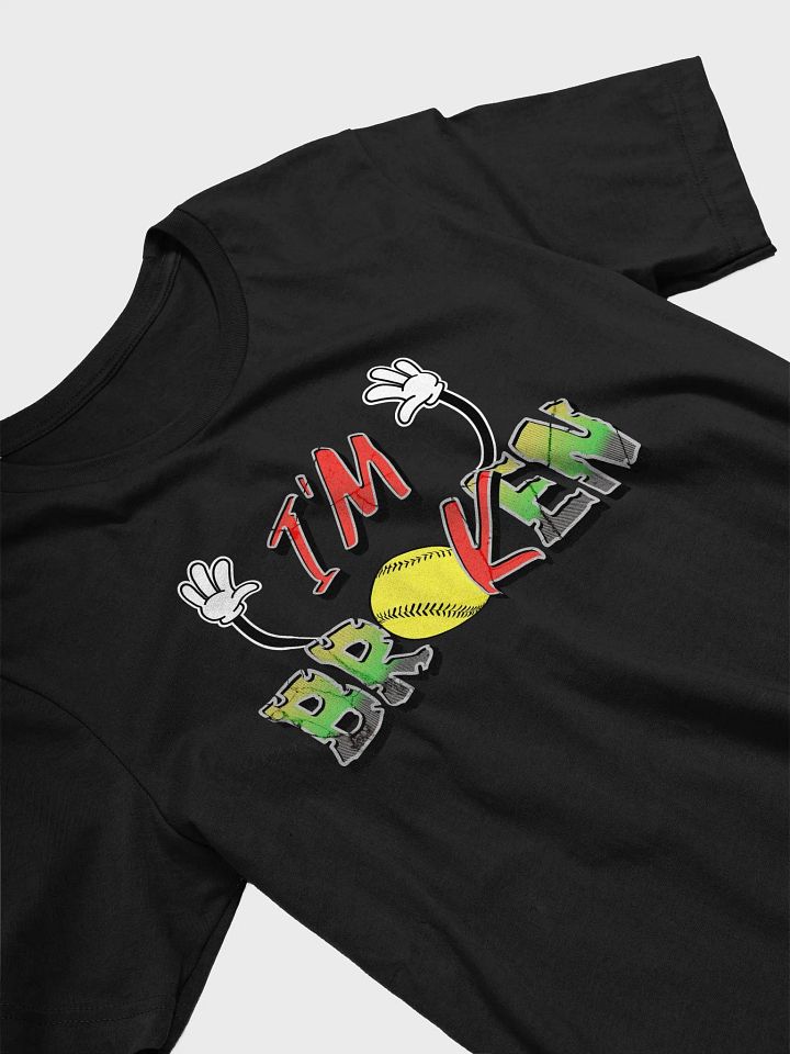 Im Broken Im Ok Softball Playful T-Shirt product image (29)