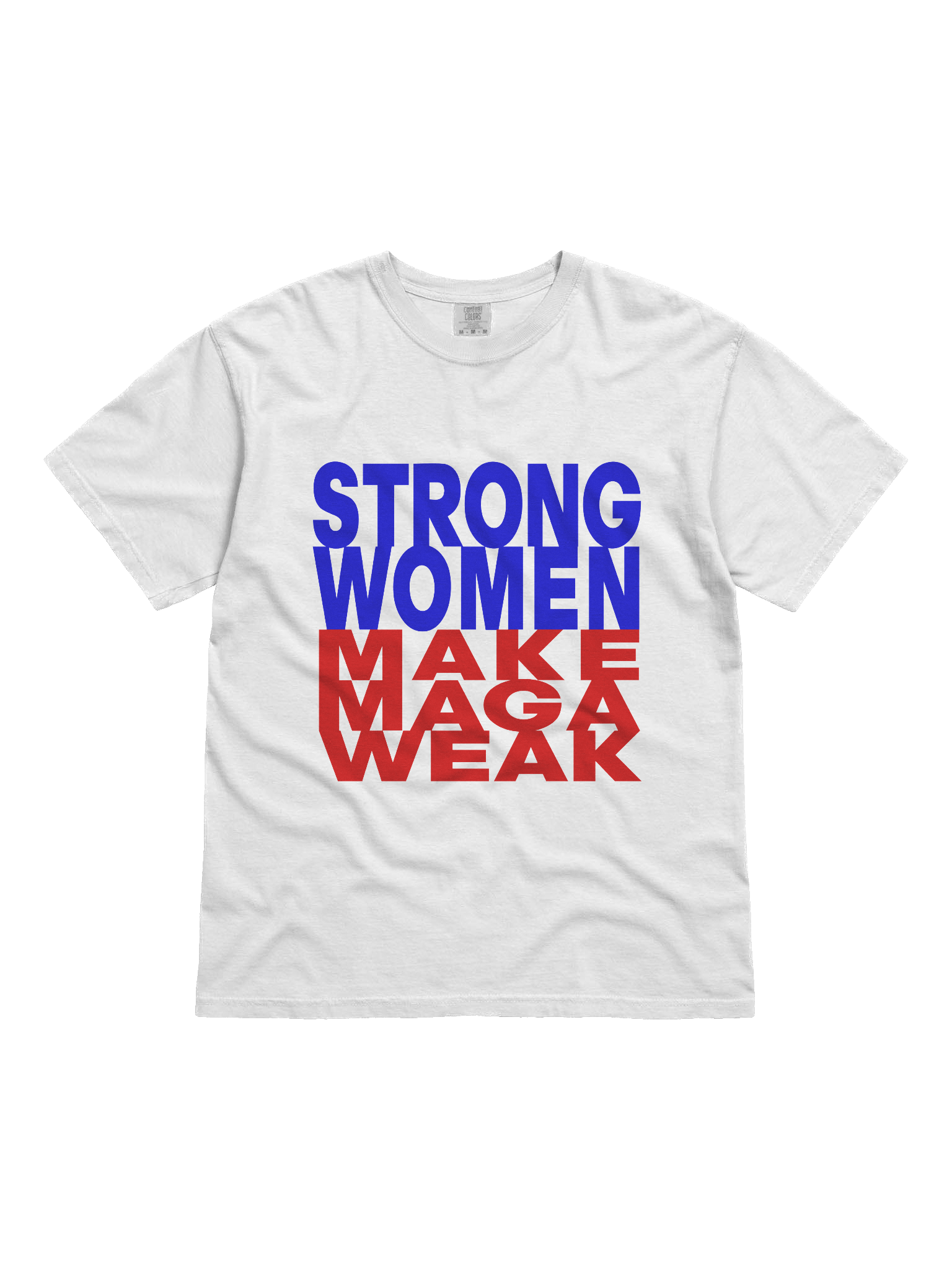 STRONG WOMEN MAKE MAGA WEAK product image (1)