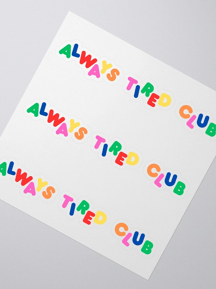 ALWAYS TIRED CLUB Stickers product image (5)