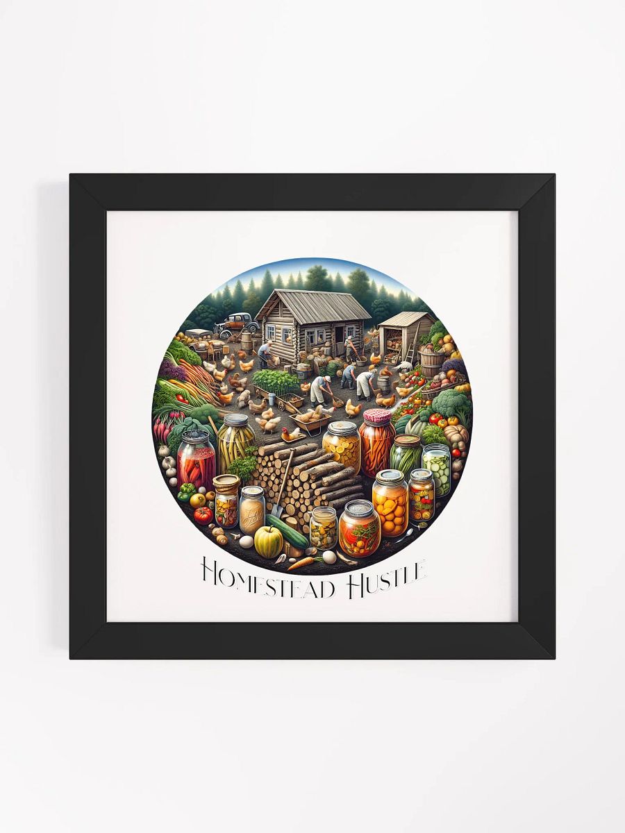 Homestead Hustle Framed Square Poster | Farm Life Motivation | Hard Work Pays Off | Hustle on the Homestead | Farm, Hustle, Thrive | DIY Farm Life Motivation | From Farm to Hustle product image (1)