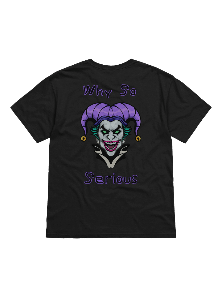 Why So Serious T-Shirt product image (12)