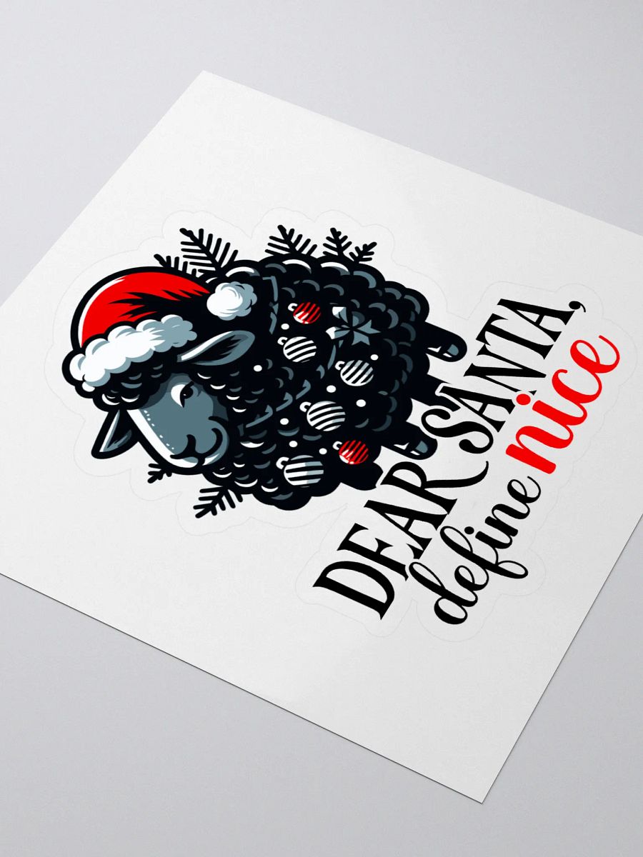 Dear Santa, Define 'Nice' Sticker product image (3)