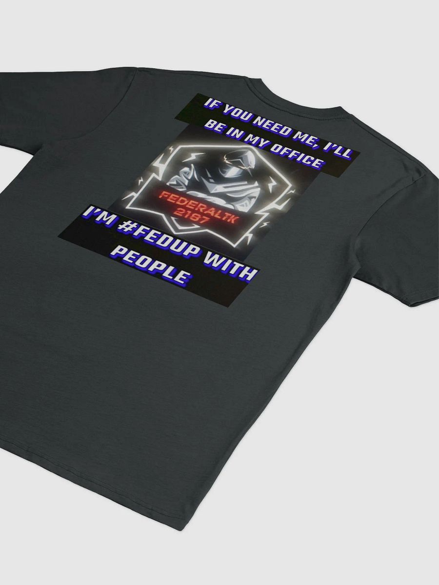 #Fedup With People Tee product image (4)