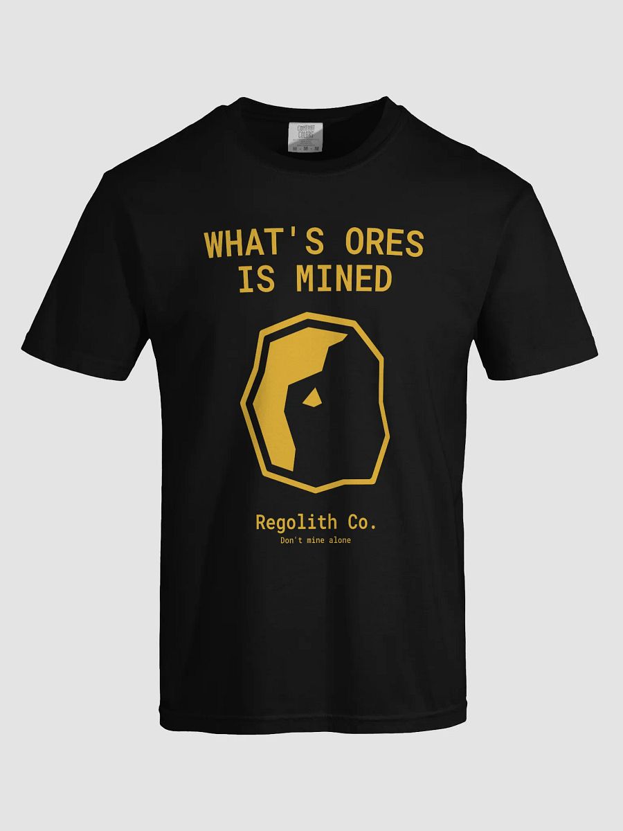 What's Ores Is Mined T-Shirt product image (5)