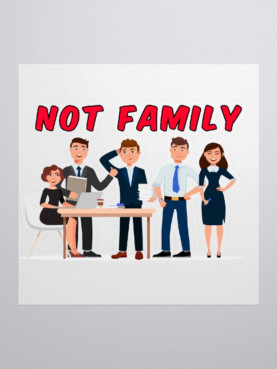 Not Family Sticker product image (1)