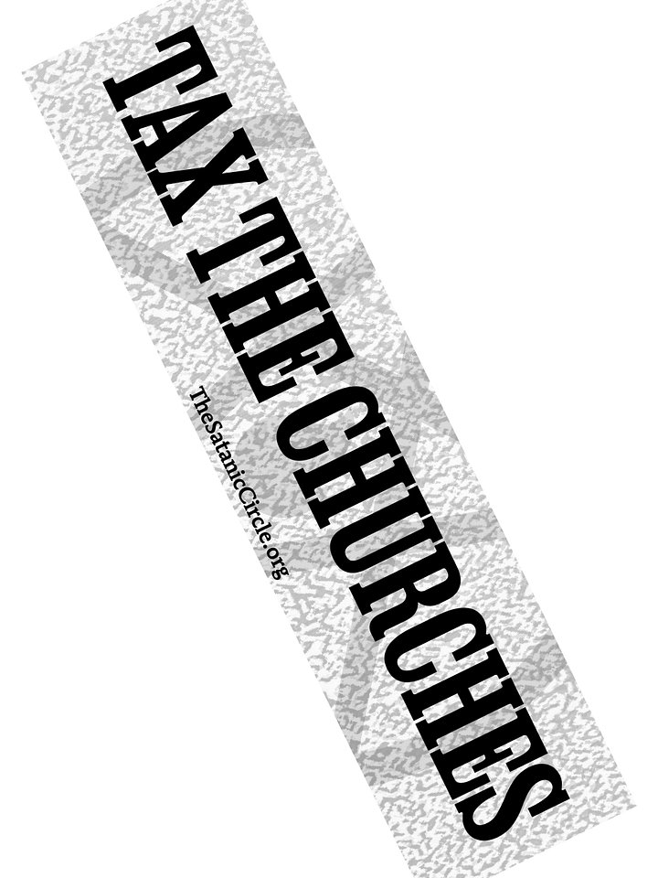 "Tax The Churches" - Bumper Sticker (9 x 2.25) product image (1)