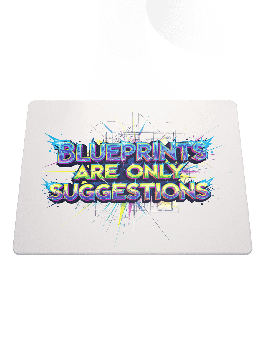 Blueprints Are Only Suggestions Gaming Mouse Pad product image (2)