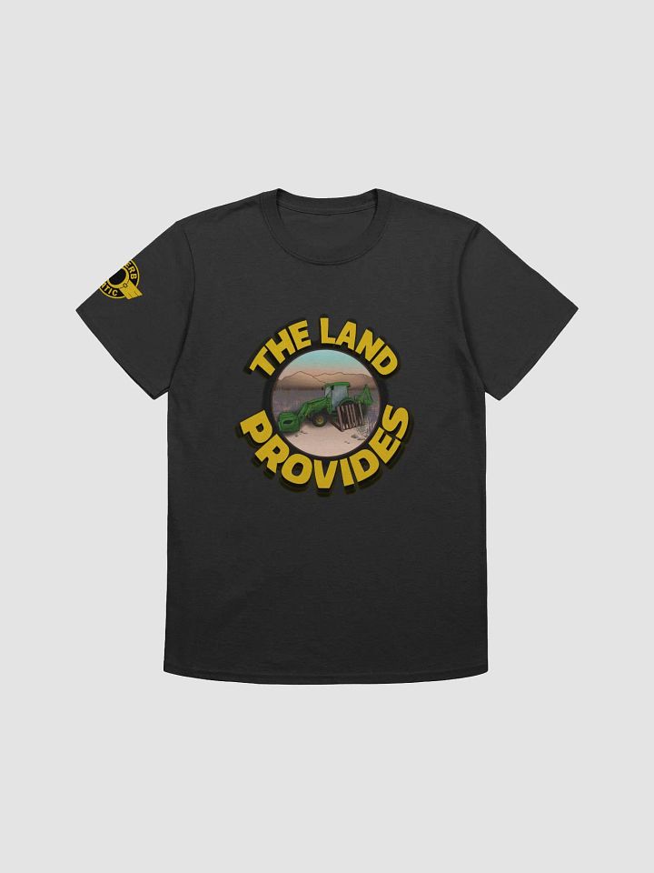 The Land Provides a Tractor T-shirt product image (1)