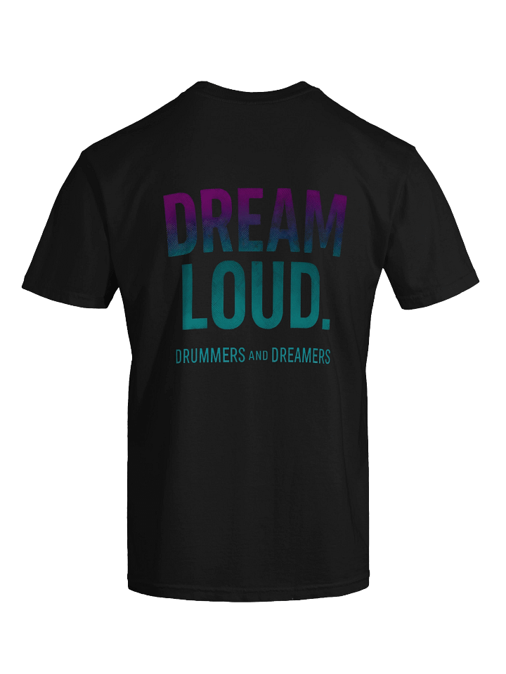 “Remember Why You Started” — DREAM LOUD Tee product image (2)