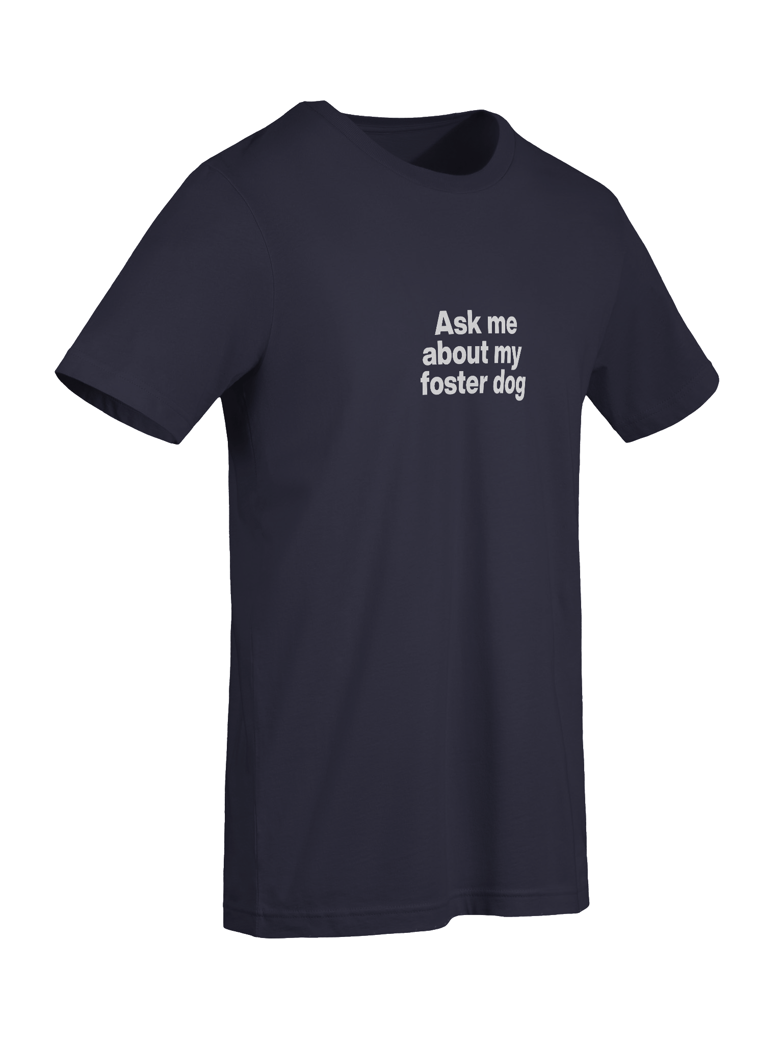 Ask me about my foster dog T-Shirt product image (9)