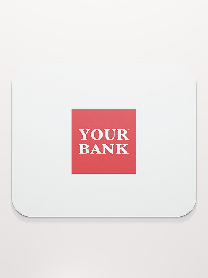 Your Bank Mouse Pad product image (2)
