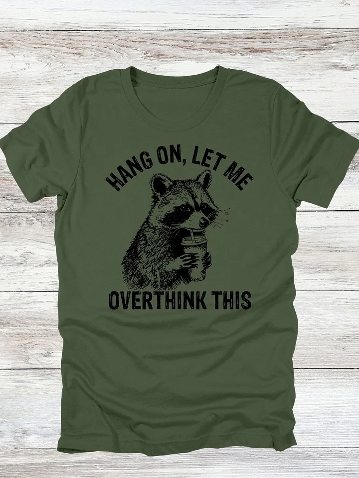 Overthinking Raccoon T-Shirt product image (1)