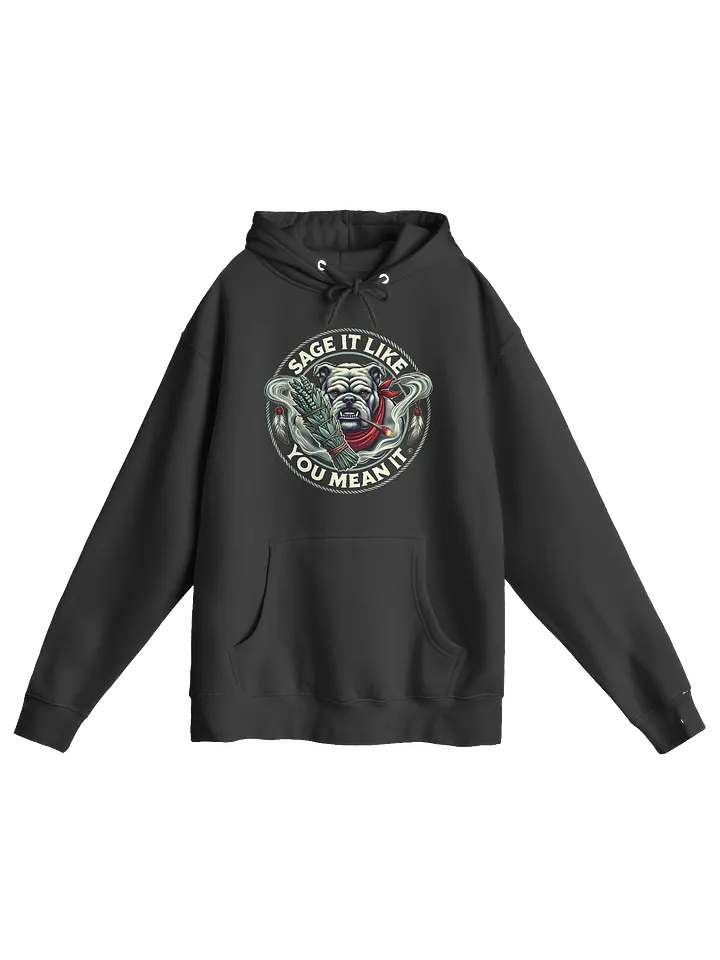 Sage Boss Bulldog- Sage It Like You Mean It Hoodie product image (1)