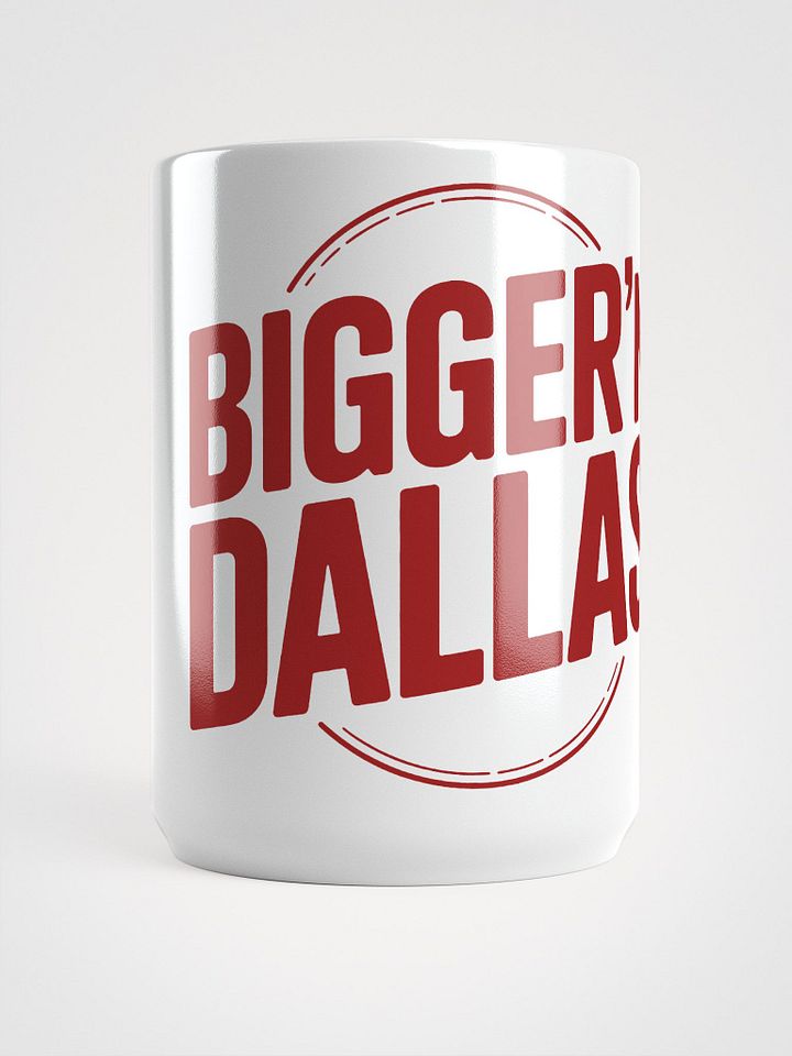 BIGGER'N DALLAS Mug product image (1)