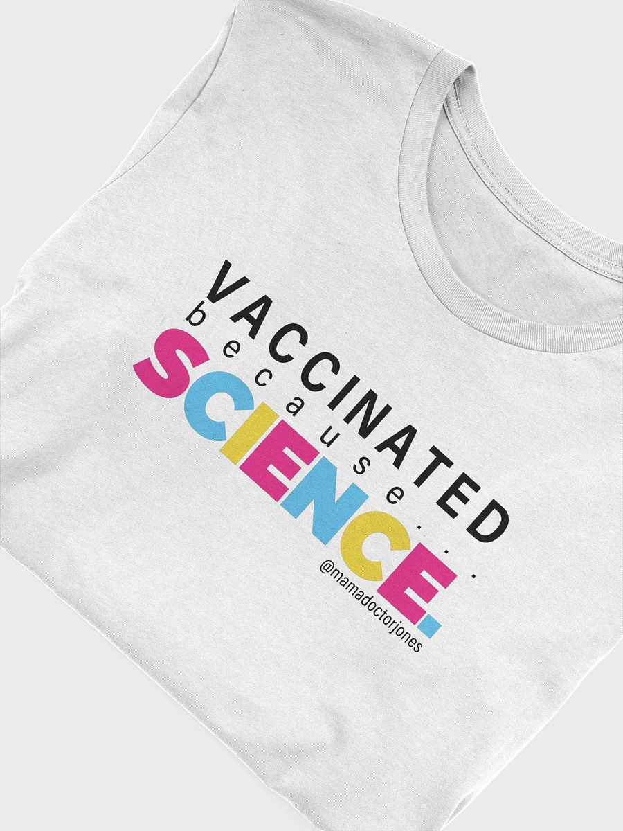 Vaccinated Because Science Tee - White product image (4)